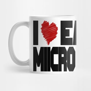 I Love Eating Microplastic Mug